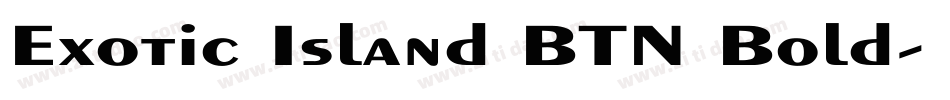 Exotic Island BTN Bold字体转换
